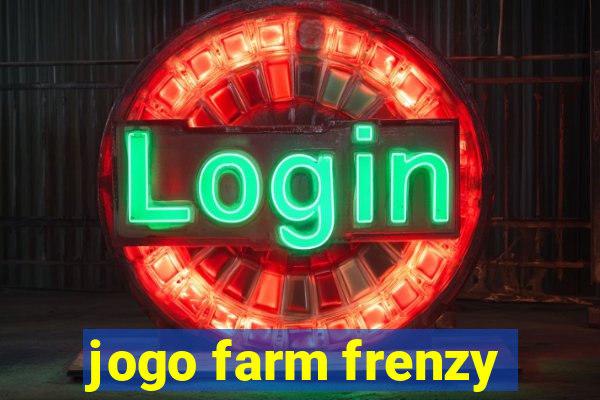 jogo farm frenzy